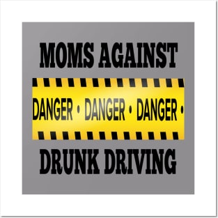 mom against drunk driving Posters and Art